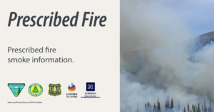 Photo of wildfire smoke with text that says, "Prescribed fire. Prescribed fire smoke information."